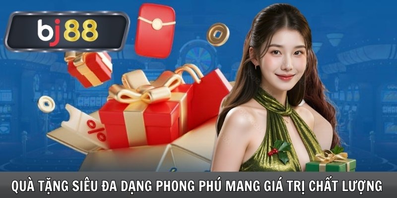 Quà tặng siêu đa dạng phong phú mang giá trị chất lượng